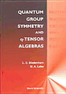 Quantum Group Symmetry and Q-Tensor Algebras