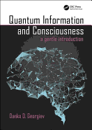 Quantum Information and Consciousness: A Gentle Introduction