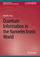 Quantum Information in the Nanoelectronic World