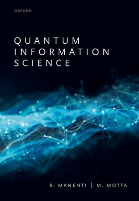 Quantum Information Science - Manenti, Riccardo, and Motta, Mario