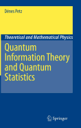 Quantum Information Theory and Quantum Statistics