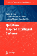 Quantum Inspired Intelligent Systems - Nedjah, Nadia (Editor), and Coelho, Leandro Dos Santos (Editor), and Mourelle, Luiza De Macedo (Editor)