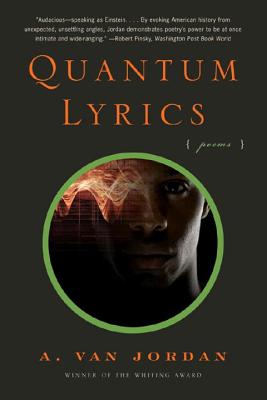 Quantum Lyrics: Poems - Jordan, A Van