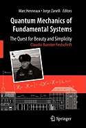 Quantum Mechanics of Fundamental Systems: The Quest for Beauty and Simplicity: Claudio Bunster Festschrift