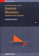 Quantum Mechanics: Problems with solutions: Problems with solutions