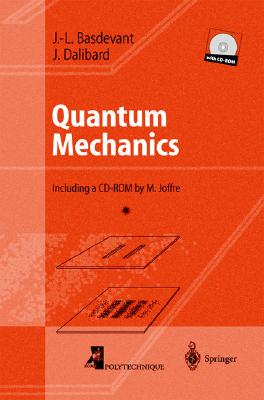 Quantum Mechanics - Basdevant, Jean-Louis, and Dalibard, Jean