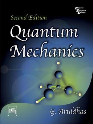 Quantum Mechanics - Aruldhas, G.