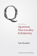 Quantum Non-Locality & Relativity - Metaphysical Intimations of Modern Physics 3e