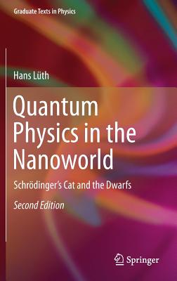 Quantum Physics in the Nanoworld: Schrdinger's Cat and the Dwarfs - Lth, Hans