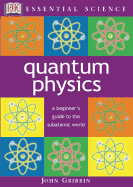 Quantum Physics - Gribbin, John R, and Gribben, John, and Dorling Kindersley Publishing (Creator)