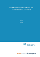 Quantum Scattering Theory for Several Particle Systems - Faddeev, L D (Editor), and Merkuriev, S P (Editor)