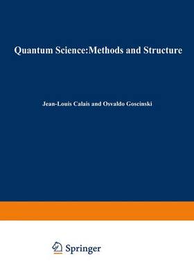 Quantum Science Methods and Structure: A Tribute to Per-Olov Lowdin - Calais, Jean-Louis (Editor), and Lowdin, Per-Olov