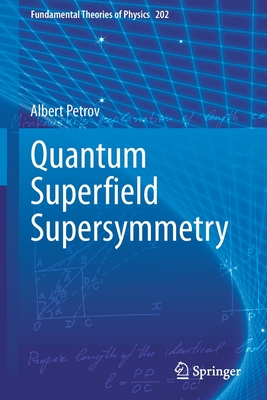 Quantum Superfield Supersymmetry - Petrov, Albert