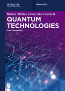 Quantum Technologies: For Engineers