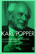 Quantum Theory and the Schism in Physics: From the PostScript to the Logic of Scientific........