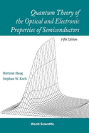 Quantum Theory of the Optical and Electronic Properties of Semiconductors (5th Edition)