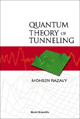 Quantum Theory of Tunneling - Razavy, Mohsen