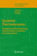 Quantum Thermodynamics: Emergence of Thermodynamic Behavior Within Composite Quantum Systems