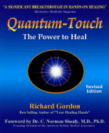 Quantum Touch: The Power to Heal - Gordon, Richard, and Shealy, C Norman, PH.D. (Foreword by)