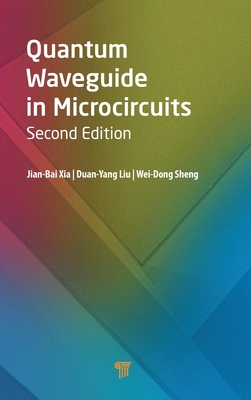 Quantum Waveguide in Microcircuits (Second Edition) - Xia, Jian-Bai, and Liu, Duan-Yang, and Sheng, Wei-Dong