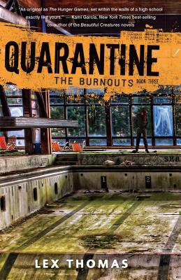 Quarantine Book 3: The Burnouts - Thomas Lex