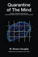 Quarantine of the Mind: Obedience Training for Adult Humans Volume 28