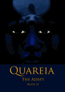 Quareia The Adept: Book Thirteen