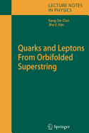 Quarks and Leptons From Orbifolded Superstring