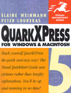 QuarkXPress 5 for Windows and Macintosh: Visual QuickStart Guide