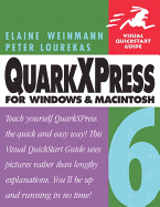 QuarkXPress 6 for Windows and Macintosh: Visual QuickStart Guide