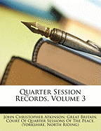 Quarter Session Records, Volume 3