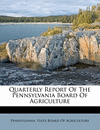 Quarterly Report of the Pennsylvania Board of Agriculture