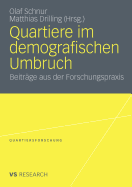Quartiere Im Demografischen Umbruch: Beitrage Aus Der Forschungspraxis