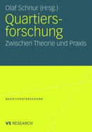 Quartiersforschung: Zwischen Theorie Und Praxis - Schnur, Olaf (Editor)