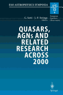 Quasars, AGNs and Related Research Across 2000: Conference on the Occasion of L. Woltjer's 70th Birthday Held at the Accademia Nazionale dei Lincei, Rome, Italy 3-5 May 2000 - Setti, G. (Editor), and Swings, J.-P. (Editor)