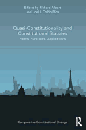 Quasi-Constitutionality and Constitutional Statutes: Forms, Functions, Applications