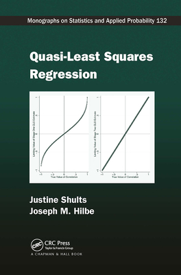 Quasi-Least Squares Regression - Shults, Justine, and Hilbe, Joseph M