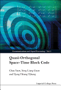 Quasi-Orthogonal Space-Time Block Code