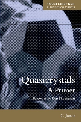 Quasicrystals: A Primer - Janot, Christian