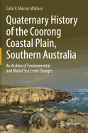 Quaternary History of the Coorong Coastal Plain, Southern Australia: An Archive of Environmental and Global Sea-Level Changes