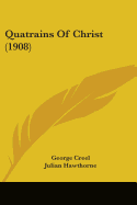 Quatrains Of Christ (1908)