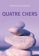 Quatre chers