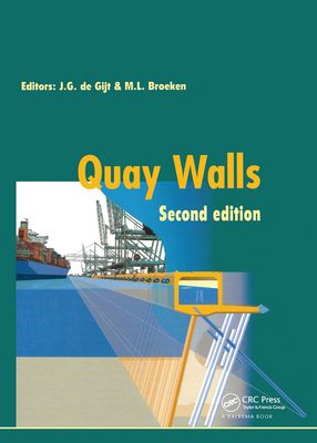 Quay Walls - Gijt, J G de (Editor), and Broeken, M L (Editor)