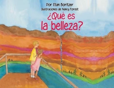 Que Es La Belleza? - Boritzer, Etan, and Forrest, Nancy (Illustrator)