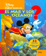 Que Sabes de ... El Mar y Los Oceanos?