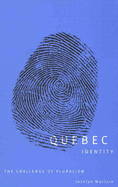 Quebec Identity: The Challenge of Pluralism