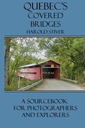 Quebec's Covered Bridges