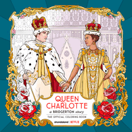 Queen Charlotte, a Bridgerton Story: The Official Coloring Book