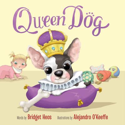 Queen Dog - Heos, Bridget, and O'Keeffe, Alejandro