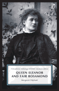 Queen Eleanor and Fair Rosamond: A Broadview Anthology of British Literature Edition